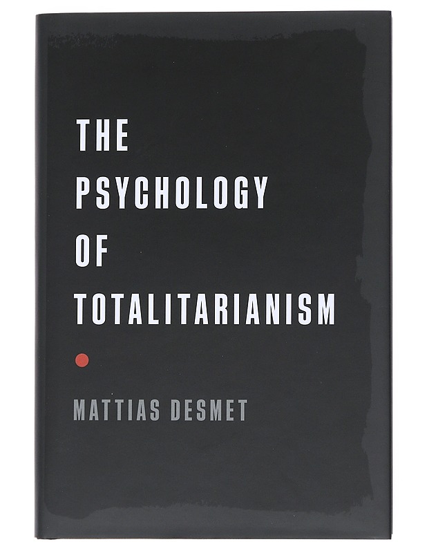 The Psychology of Totalitarianism - Desmet, Mattias  - Tietokirjat - 10105538961 - 0