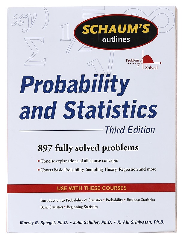 Schaum's outline of probability and statistics - Spiegel, Murray R. - Tietokirjat ja oppaat - 10105538965 - 0