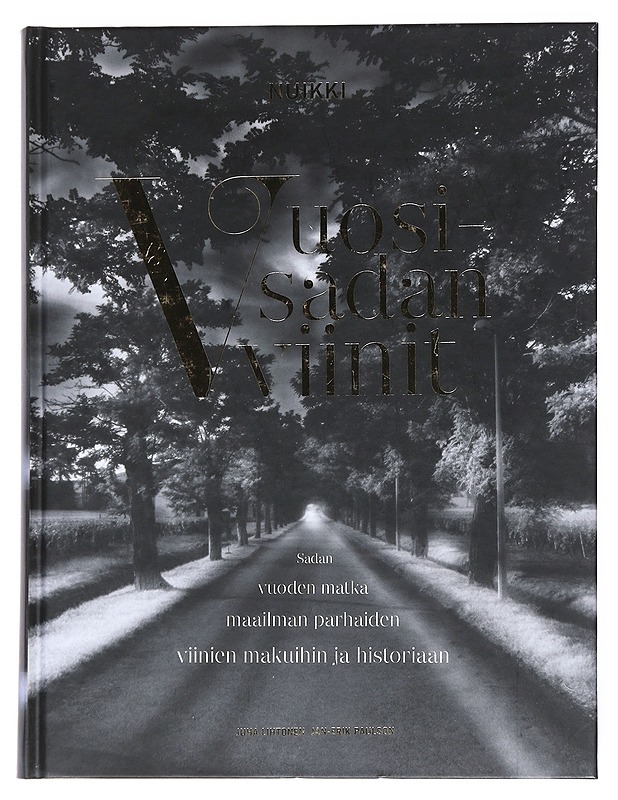 Vuosisadan viinit - Nuikki, Pekka - Tietokirjat ja oppaat - 10105538988 - 0