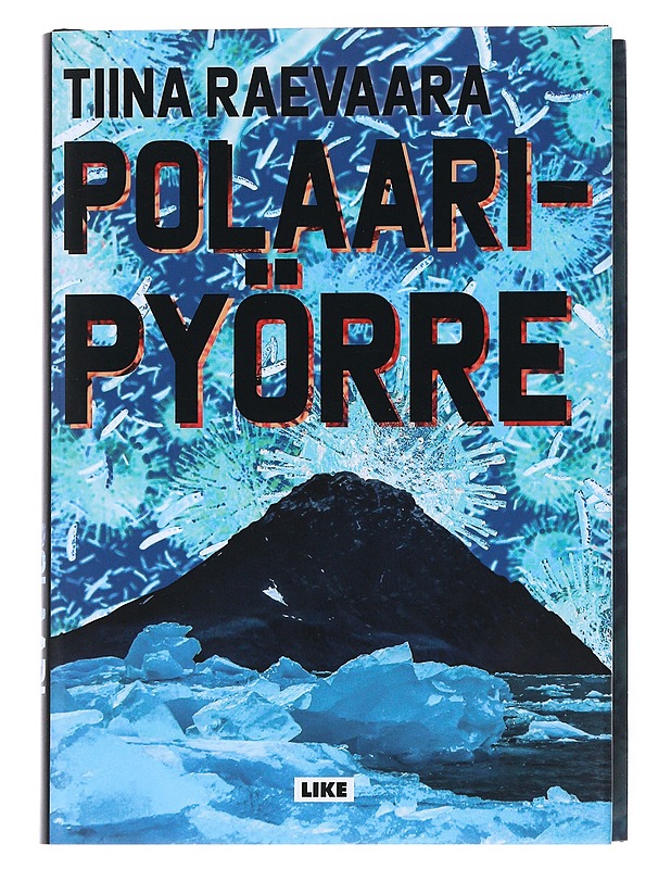 Polaaripyörre - Tiina Raevaara - Kirja lahjaksi - 10105539026 - 0
