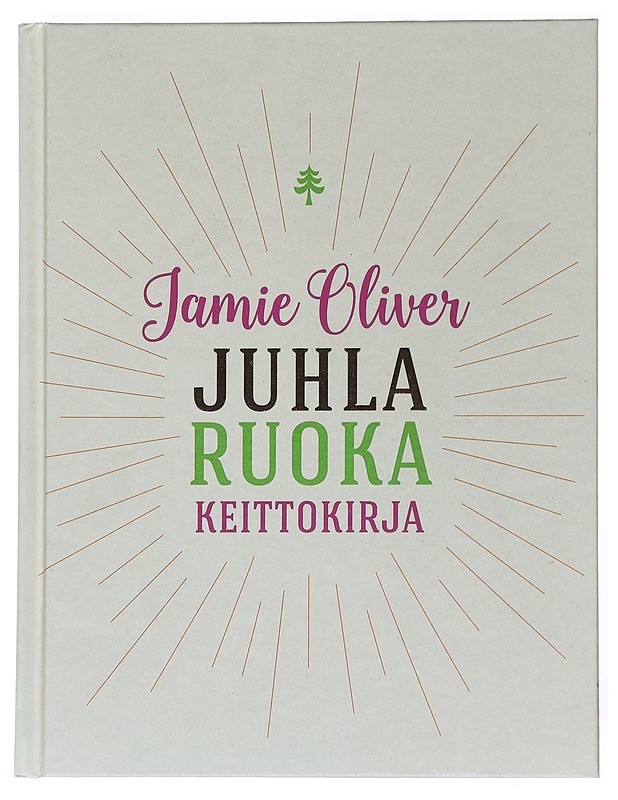 Juhlaruokakeittokirja - Oliver, Jamie - Ruokakirjat - 10105539086 - 0