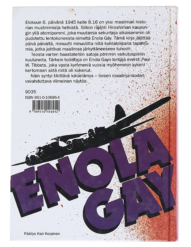 Enola Gay : pommikone Hiroshiman yllä - Gordon Thomas - Elämäkerrat ja muistelmat - 10105539088 - 1