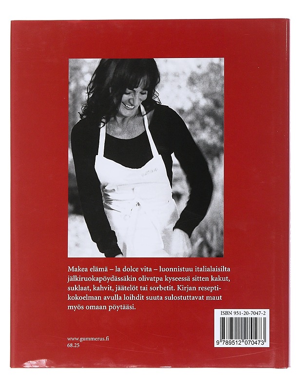 La dolce vita : makeita herkkuja Italiasta - Ursula Ferrigno - Kirja lahjaksi - 10105539097 - 1