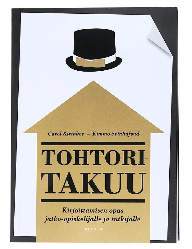 Tohtoritakuu : kirjoittamisen opas jatko-opiskelijalle ja tutkijalle - Kiriakos, Carol - Tietokirjat ja oppaat - 10105539102 - 0