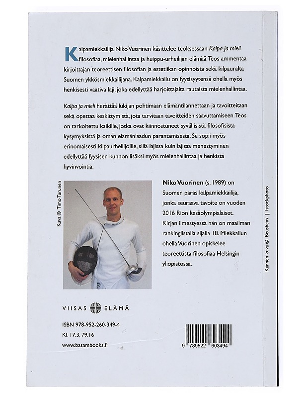 Kalpa ja mieli : Filosofiaa miekkailusta ja mielenhallinnasta - Niko Vuorinen - Tietokirjat ja oppaat - 10105539152 - 1