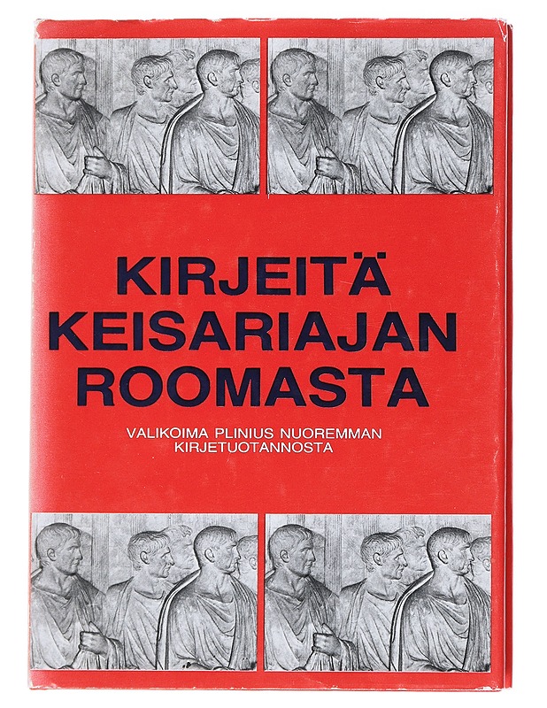 Kirjeitä keisariajan Roomasta - Marja Itkonen-Kaila - Historiakirjat - 10105539278 - 0