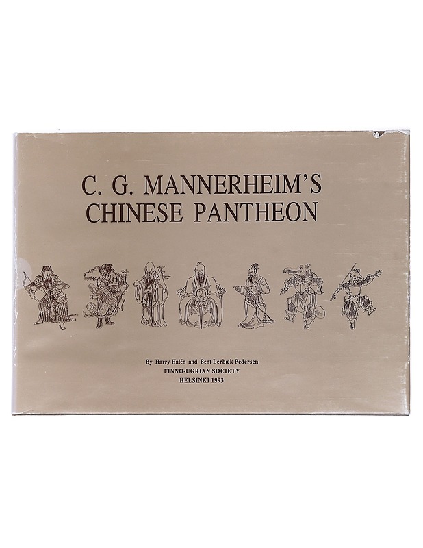 C.G. Mannerheim's Chinese Pantheon - Harry Halén, Bent Lerbaek Pedersen - Historiakirjat - 10105539307 - 0