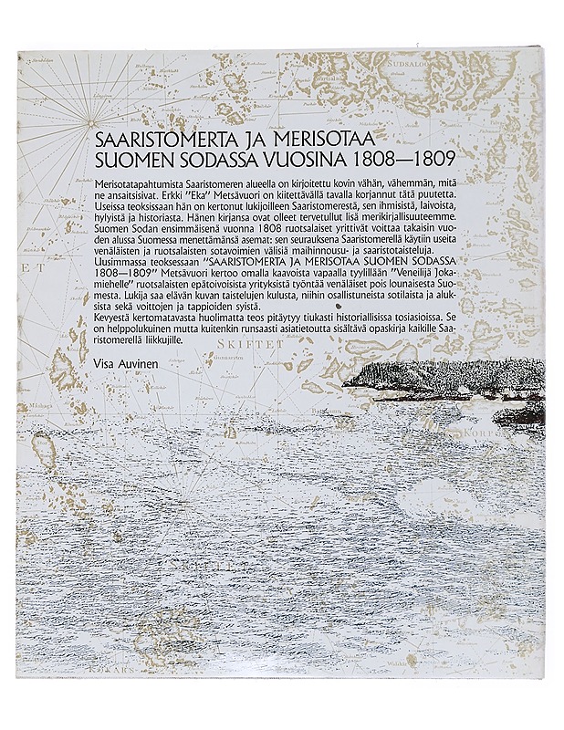 Saaristomerta ja merisotaa Suomen sodassa vuosina 1808-1809 - Metsävuori, Eka - Historiakirjat - 10105539341 - 1