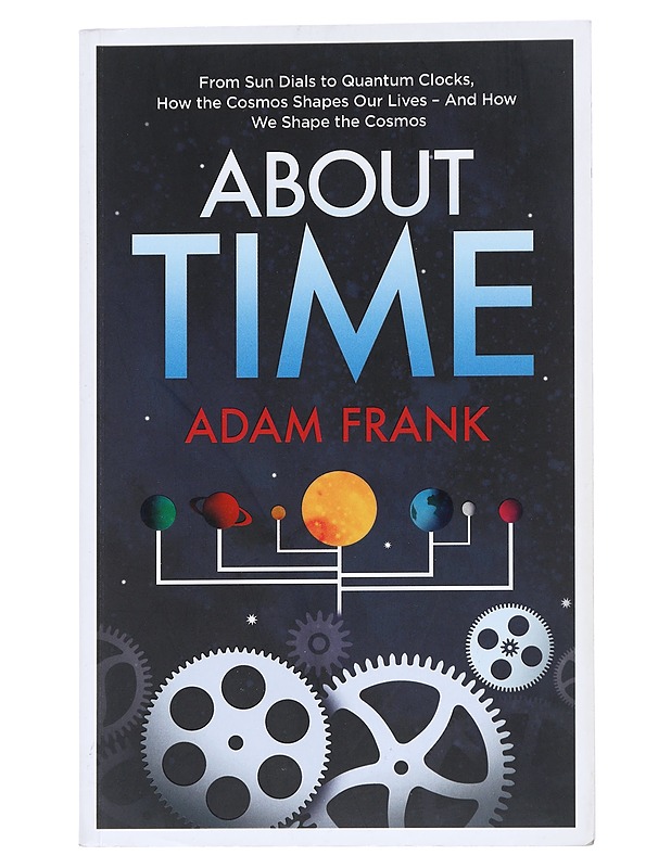 About time - Adam Frank - Tietokirjat ja oppaat - 10105539377 - 0