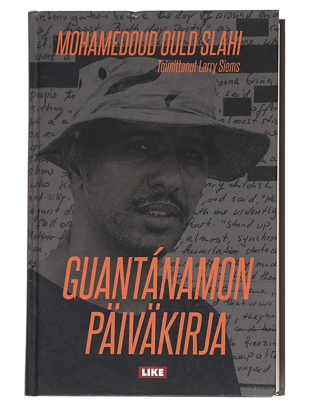 Guantánamon päiväkirja - Slahi, Mohamedou Ould - Elämäkerrat ja muistelmat - 10105539383 - 0