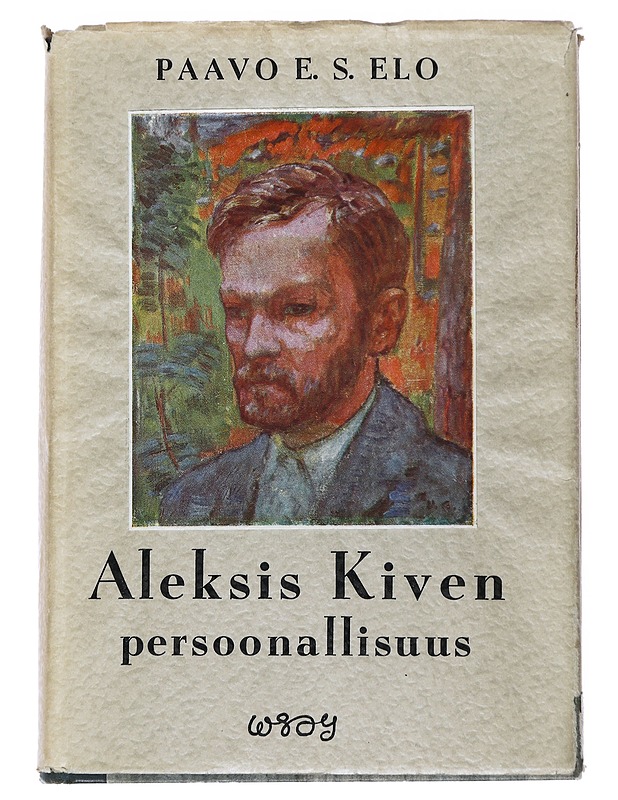 Aleksis Kiven Persoonallisuus - Paavo E. S. Elo - Elämäkerrat ja muistelmat - 10105539407 - 0