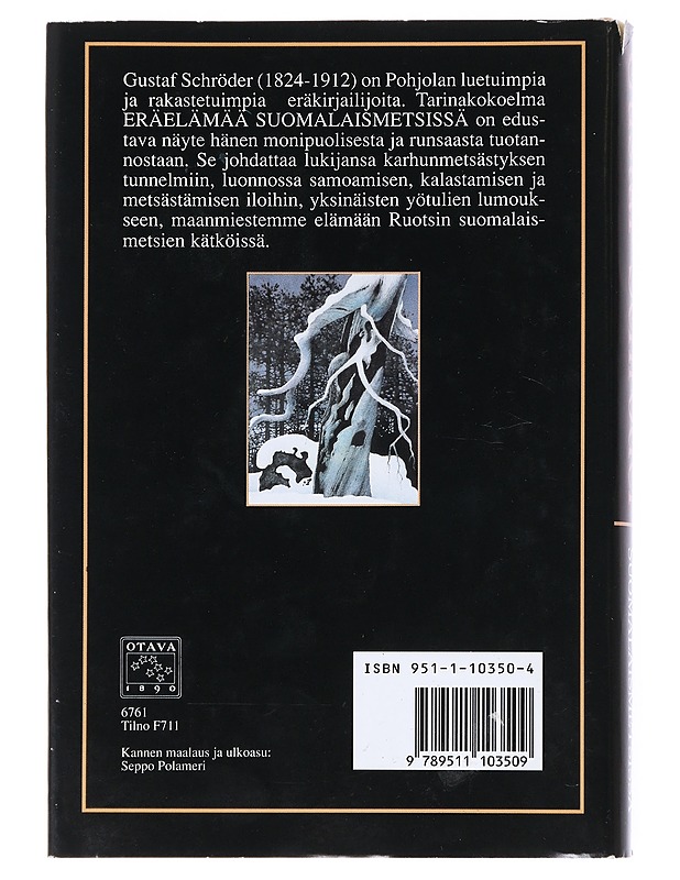 Eräelämää suomalaismetsissä - Gustaf Schröder - Romaanit ja novellit - 10105539432 - 1