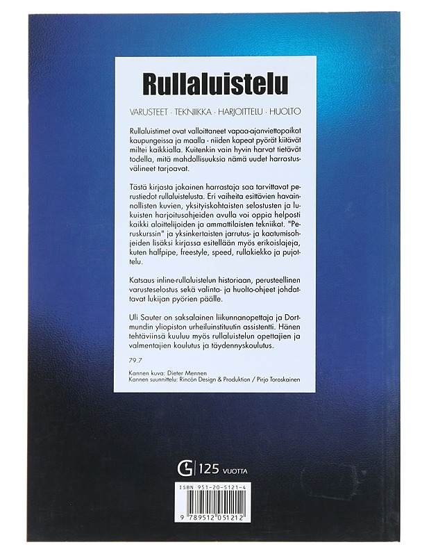 Rullaluistelu : varusteet, tekniikka, harjoittelu, huolto - Sauter, Uli - Tietokirjat ja oppaat - 10105539477 - 1