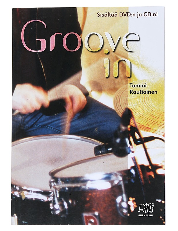 Groove in - Tommi Rautiainen - Musiikki- ja elokuvakirjat - 10105539511 - 0