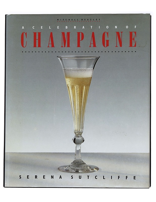 A Celebration of Champagne - Serena Sutcliffe - Historiakirjat - 10105539516 - 0