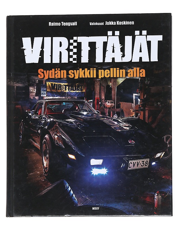 Virittäjät : sydän sykkii pellin alla - Raimo Tengvall, - Tietokirjat ja oppaat - 10105539518 - 0