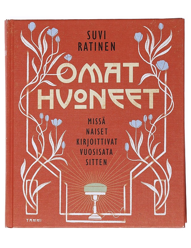 Omat huoneet : missä naiset kirjoittivat vuosisata sitten - Suvi Ratinen - Elämäkerrat ja muistelmat - 10105539523 - 0