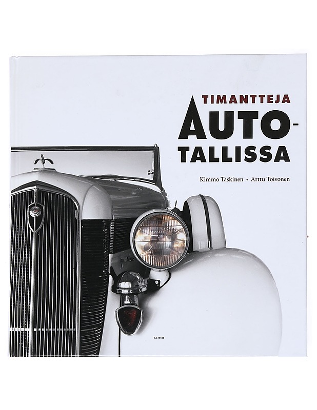 Timantteja autotallissa - Kimmo Taskinen - Tietokirjat ja oppaat - 10105539524 - 0