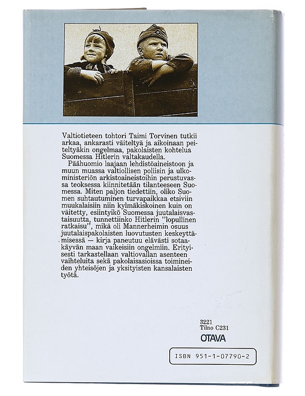 Pakolaiset Suomessa Hitlerin valtakaudella - Taimi Torvinen - Historiakirjat - 10105539530 - 1
