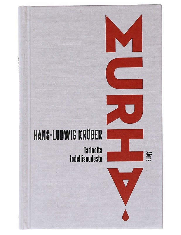 Murha : tarinoita todellisuudesta - Kröber, Hans-Ludwig - Historiakirjat - 10105539592 - 0