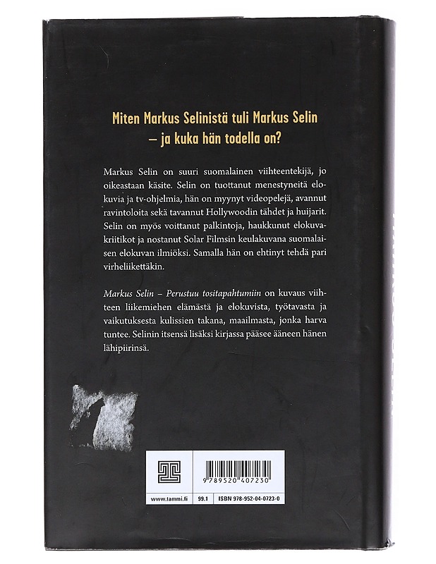 Markus Selin : perustuu tositapahtumiin - Veli-Pekka Lehtonen - Elämäkerrat ja muistelmat - 10105539595 - 1