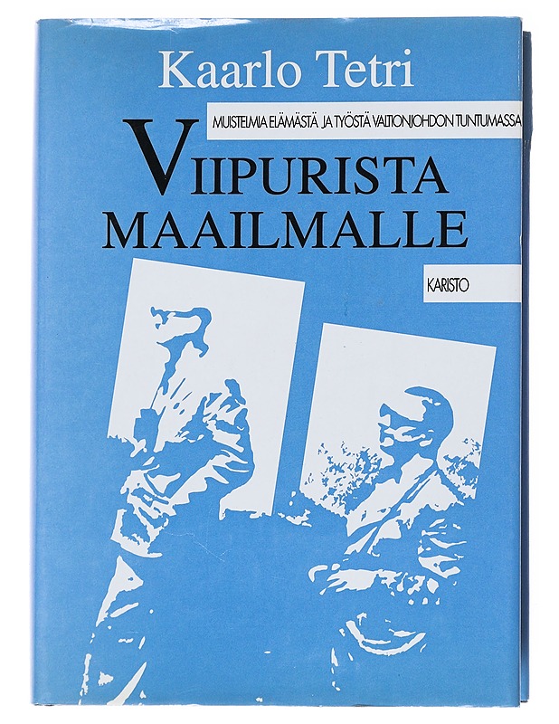 Viipurista Maailmalle - Tetri, Kaarlo - Historiakirjat - 10105539608 - 0