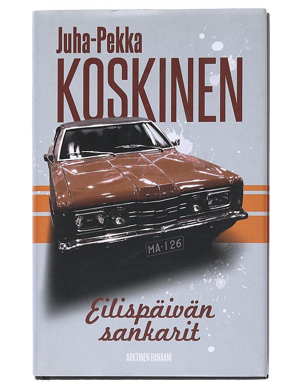 Eilispäivän sankarit - Juha-Pekka Koskinen - Jännitys ja dekkarit - 10105539619 - 0