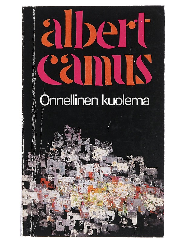 Onnellinen kuolema - Camus, Albert - Elämäkerrat ja muistelmat - 10105539637 - 0