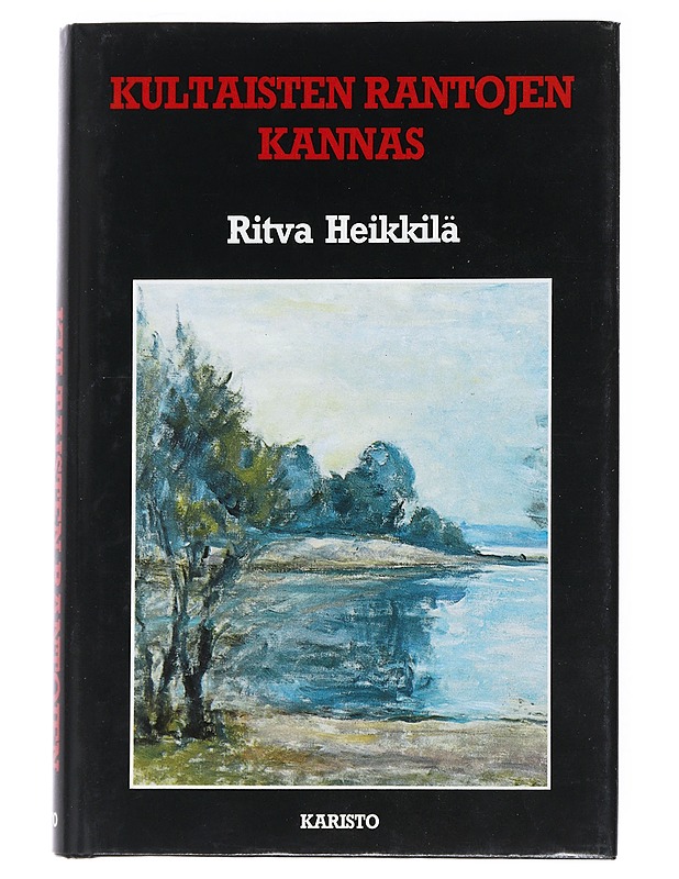 Kultaisten rantojen Kannas : kuvauksia Terijoen maisemista ja ihmisistä - Heikkilä, Ritva - Elämäkerrat ja muistelmat - 10105539650 - 0