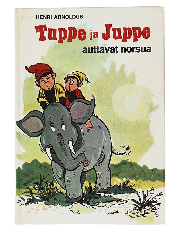 Tuppe ja Juppe auttavat norsua - Arnoldus, Henri - Lastenkirjat - 10105539663 - 0
