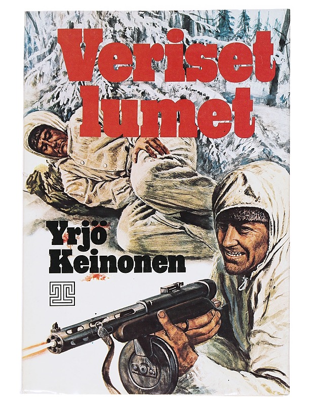 VERISET LUMET : SOTAROMAANI - YRJÖ KEINONEN - Romaanit ja novellit - 10105539669 - 0