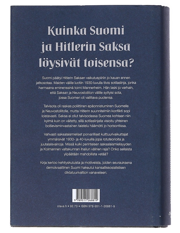 Kolmannen valtakunnan vieraat : Suomi Hitlerin Saksan vaikutuspiirissä 1933-1944 - Jokisipilä, Markku - Historiakirjat - 10105539678 - 1