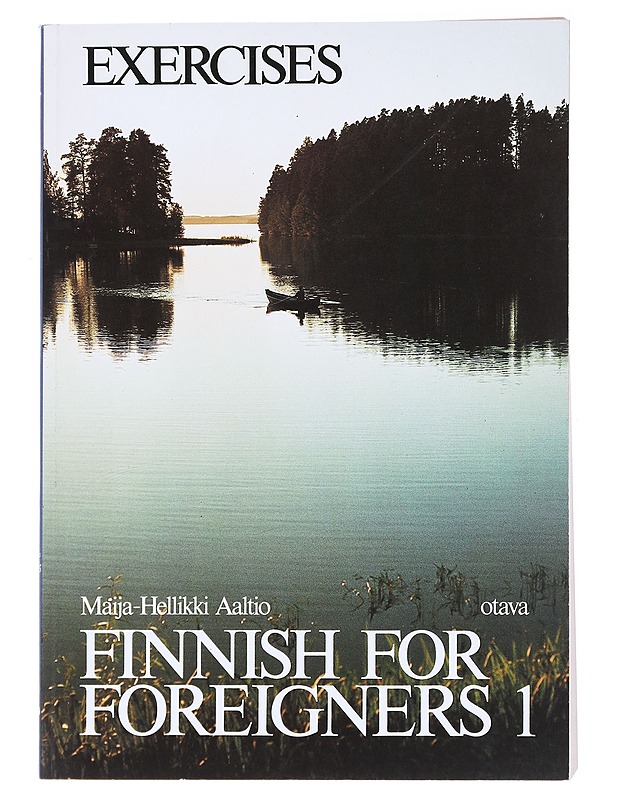Finnish for foreigners 1: Exercises - Aaltio, Maija-Hellikki - Tietokirjat ja oppaat - 10105539714 - 0