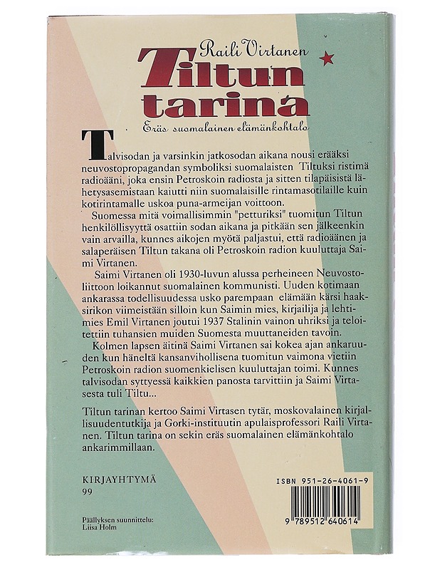 Tiltun tarina : eräs suomalainen elämänkohtalo - Raili Virtanen - Elämäkerrat ja muistelmat - 10105539729 - 1