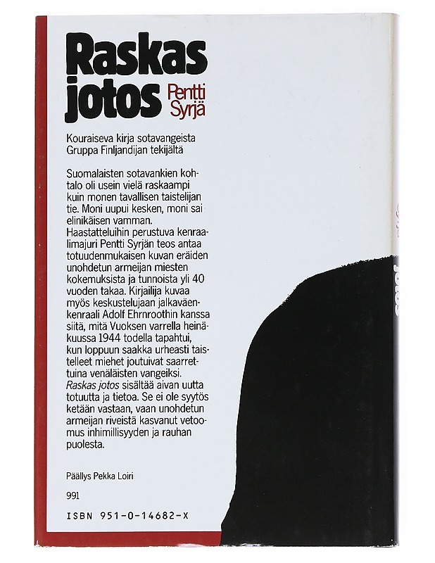 Raskas jotos : sotavankien kertomaa - Pentti Syrjä - Elämäkerrat ja muistelmat - 10105539742 - 1