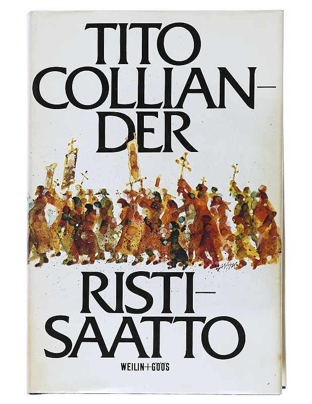 Ristisaatto : romaani - Collander, Tito - Romaanit ja novellit - 10105539755 - 0