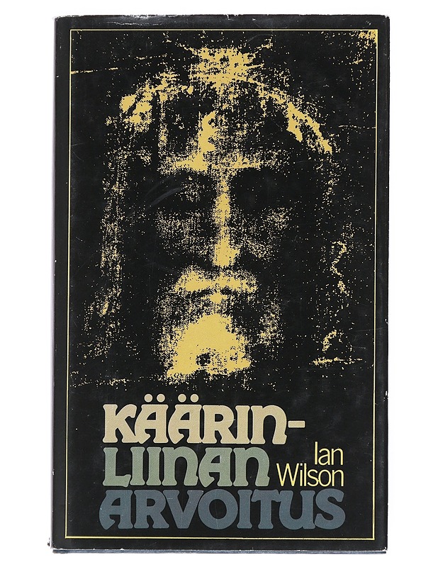 Käärinliinan arvoitus - Wilson, Ian - Tietokirjat - 10105539770 - 0