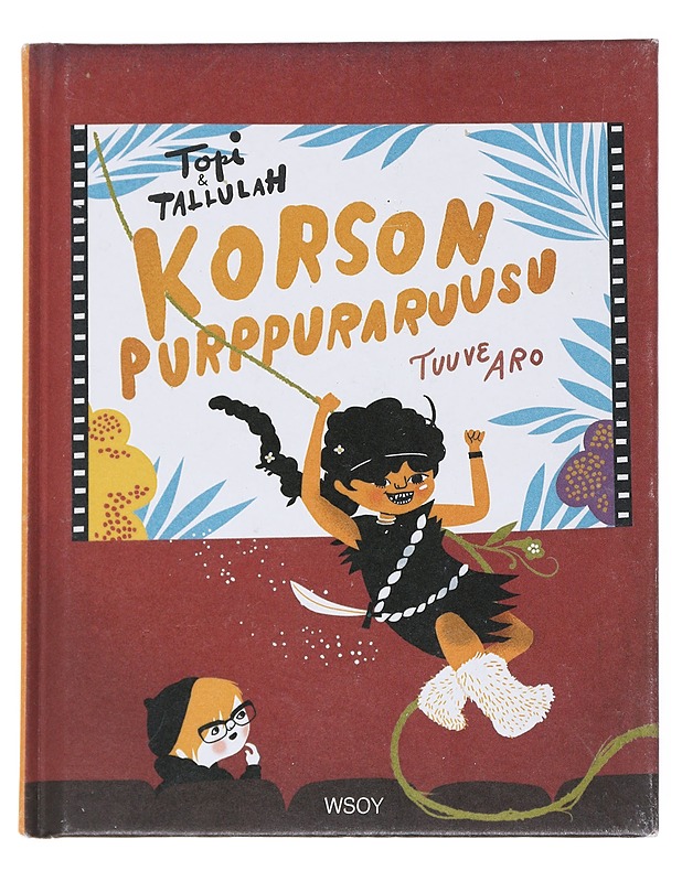 Korson purppuraruusu - Aro, Tuuve - Lastenkirjat - 10105539788 - 0