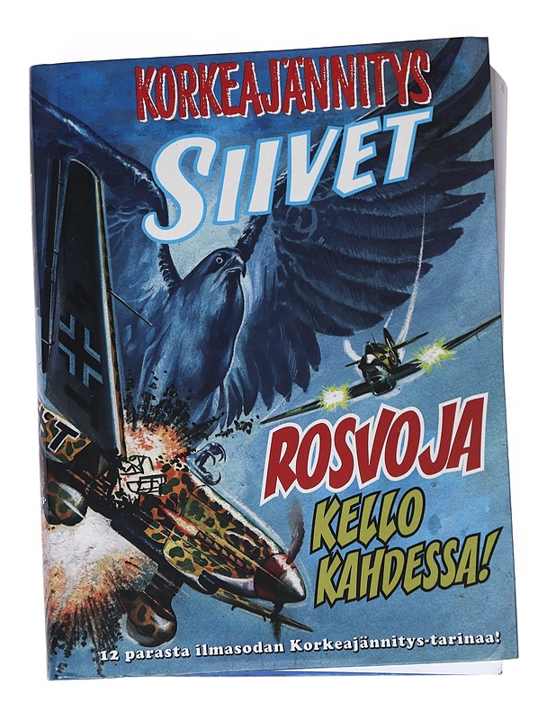 Rosvoja kello kahdessa! : 12 parasta ilmasodan Korkeajännitys-tarinaa - Alanen, Anssi - Sarjakuvat - 10105539827 - 0