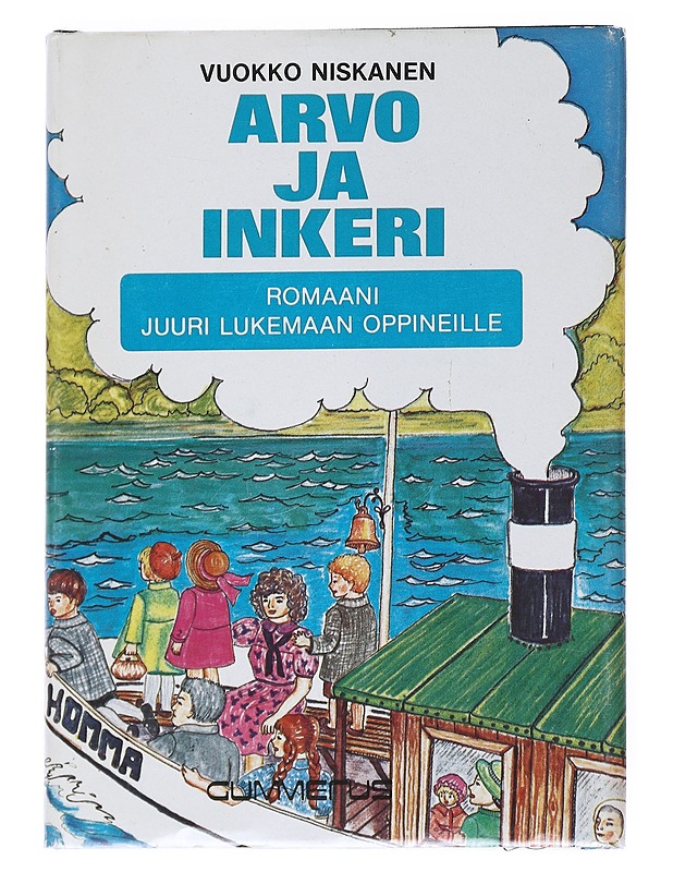 Arvo ja Inkeri : romaani juuri lukemaan oppineille - Niskanen, Vuokko - Romaanit ja novellit - 10105539858 - 0