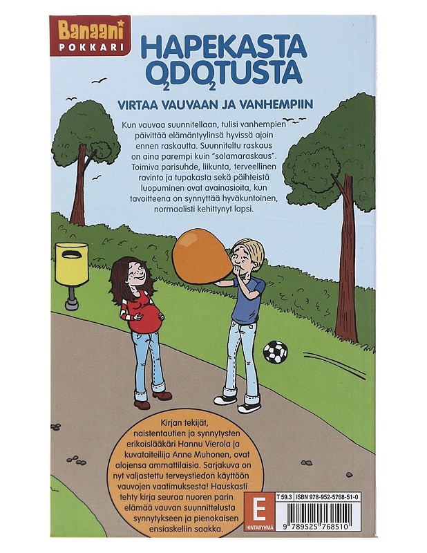 Hapekasta odotusta  virtaa vauvaan ja vanhempiin - Vierola, Hannu - Tietokirjat ja oppaat - 10105539883 - 1