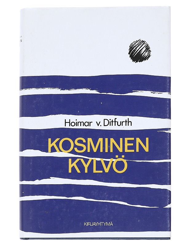 Kosminen kylvö - Ditfurth, Hoimar von - Tietokirjat ja oppaat - 10105539945 - 0