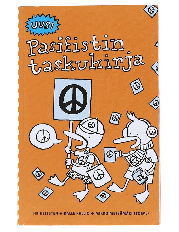 Uusi pasifistin taskukirja - Hellsten, HK - Tietokirjat - 10105540042 - 0