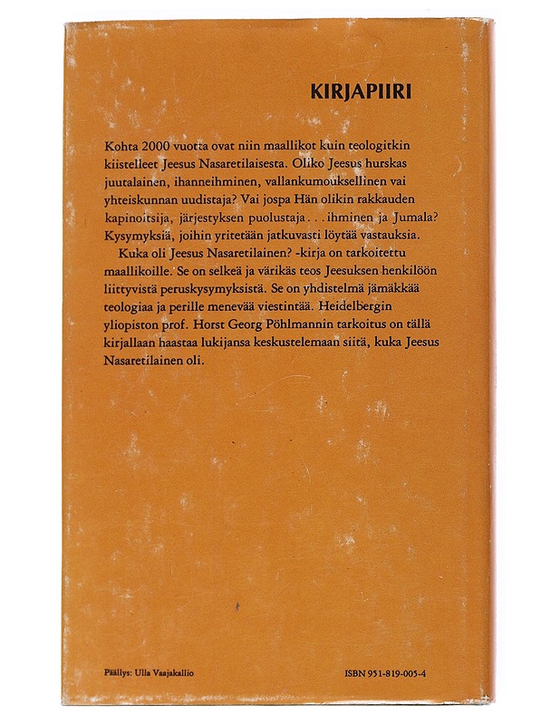 Kuka oli Jeesus Nasaretilainen? - Pöhlmann, Horst Georg - Tietokirjat - 10105540085 - 1