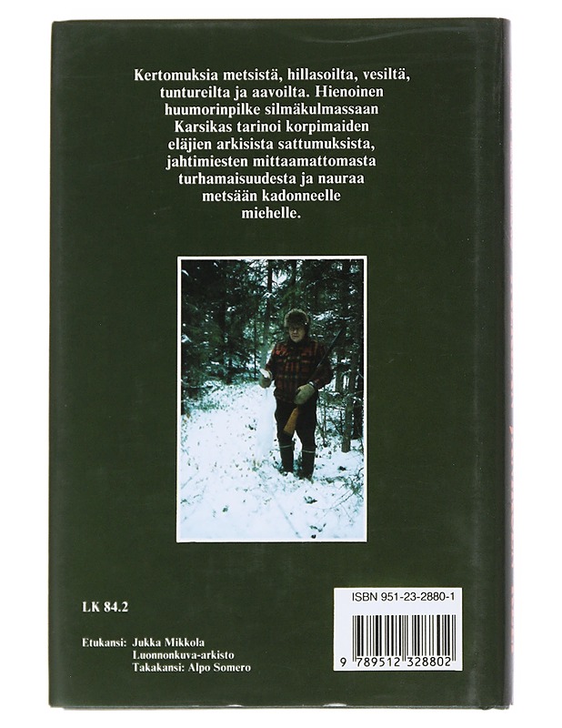 Valkean jäniksen keli : Eräkertomuksia - Leevi Karsikas - Romaanit ja novellit - 10105540094 - 1