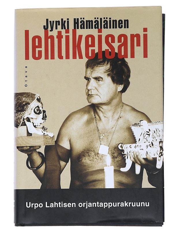 Lehtikeisari : Urpo Lahtisen orjantappurakruunu - Jyrki Hämäläinen - Elämäkerrat ja muistelmat - 10105540100 - 0