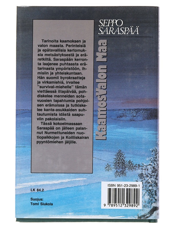 Kaamosvalon maa : eräkertomuksia - Seppo Saraspää - Romaanit ja novellit - 10105540103 - 1