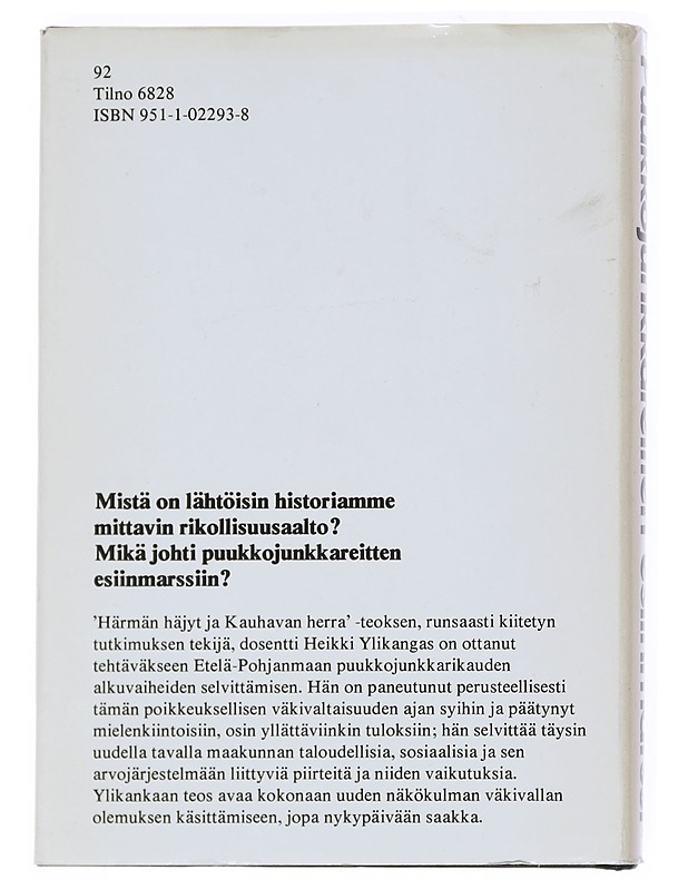 Puukkojunkkareitten esiinmarssi : väkivaltarikollisuus Etelä-Pohjanmaalla 1790-1825 - Heikki Ylikangas - Historiakirjat - 10105540112 - 1