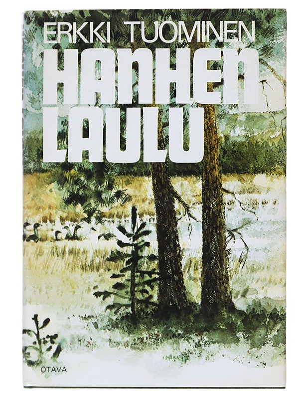 Hanhen laulu - Erkki Tuominen - Romaanit ja novellit - 10105540118 - 0
