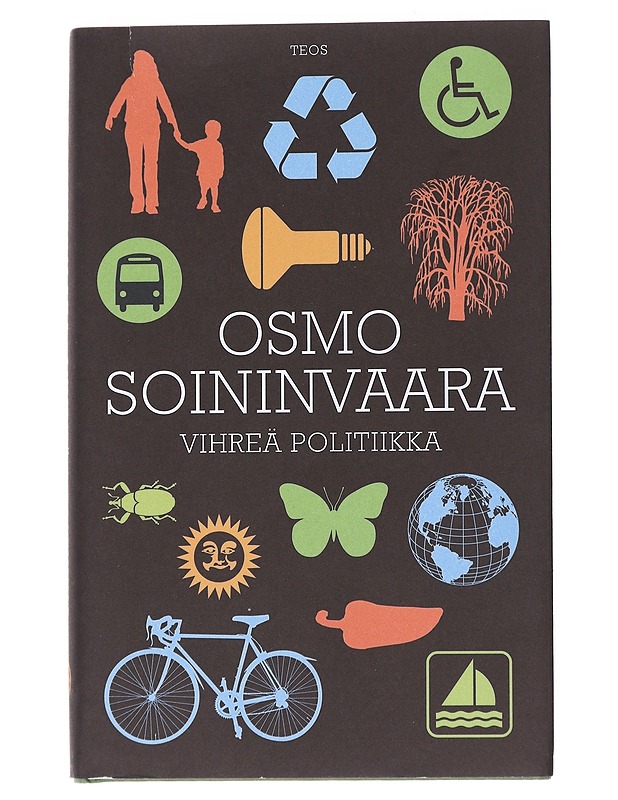 Vihreä politiikka - Osmo Soininvaara - Tietokirjat ja oppaat - 10105540128 - 0